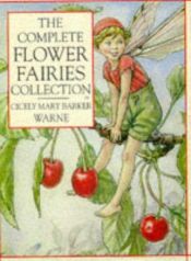 book cover of The Complete Flower Fairies Library Boxed Set of 12 Hardcover Books 2007 Printing by Cicely Mary Barker