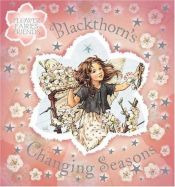 book cover of Blackthorn's Changing Seasons (Flower Fairies Friends) by Cicely Mary Barker