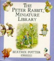 book cover of The Peter Rabbit Miniature Library (World of Beatrix Potter) by Helen Beatrix Potter