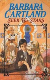 book cover of Seek The Stars (Camfield, No 106) by Barbara Cartland