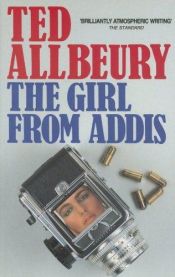 book cover of The Girl from Addis by Ted Allbeury