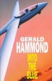 book cover of Into the Blue by Gerald Hammond