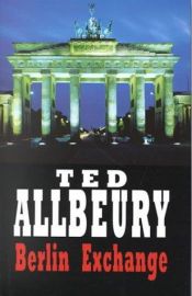 book cover of Berlin Exchange by Ted Allbeury