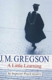 book cover of A Little Learning by J. Gregson