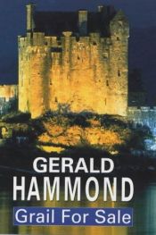 book cover of Grail for Sale by Gerald Hammond