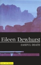 book cover of Easeful Death by Eileen Dewhurst