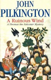 book cover of A Ruinous Wind by John Pilkington