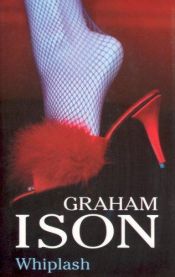 book cover of Whiplash by Graham Ison