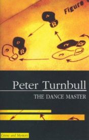 book cover of The Dance Master by Peter Turnbull