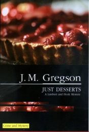 book cover of Just Desserts by J. Gregson