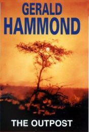 book cover of The Outpost by Gerald Hammond