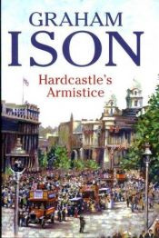 book cover of Hardcastle's Armistice by Graham Ison