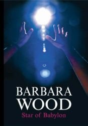 book cover of Babylons stjerne by Barbara Wood