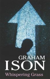 book cover of Whispering grass by Graham Ison