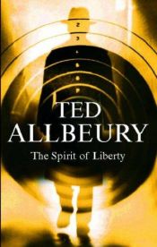 book cover of The Spirit of Liberty by Ted Allbeury