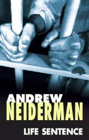 book cover of Life Sentence by Andrew Neiderman