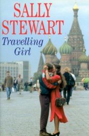 book cover of Travelling Girl (Severn House Large Print) by Sally Stewart