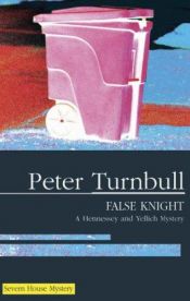 book cover of False Knight by Peter Turnbull