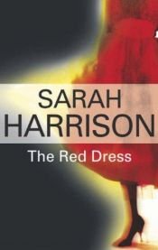 book cover of The Red Dress by Sarah Harrison