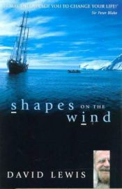 book cover of Shapes on the wind by David Lewis