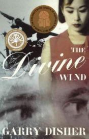 book cover of The Divine Wind by Garry Disher