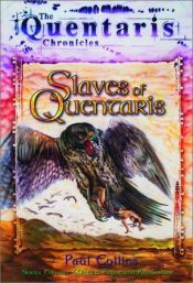 book cover of Slaves of Quentaris (Quentaris series) by Paul Collins