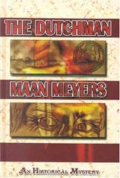 book cover of The Dutchman by Maan Meyers