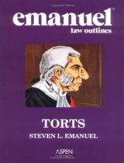 book cover of Emanuel Law Outlines: Torts by Steven Emanuel