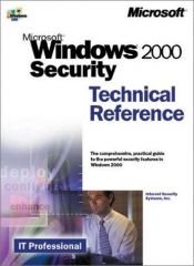 book cover of Microsoft(r) Windows(r) 2000 Security Technical Reference by Internet Security Systems Inc.