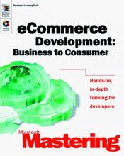 book cover of Microsoft Mastering - Ecommerce Development: Business to Consumer (Dv-Dlt Mastering) by Microsoft