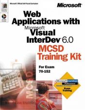 book cover of Web Applications with Microsoft Visual InterDev 6.0 MCSD Training Kit (MPC Exam 70-152) by Microsoft