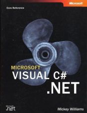 book cover of Microsoft Visual C#(TM) .NET (Core Reference) by Mickey Williams