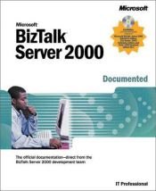 book cover of Microsoft Biztalk Sever 2000: Documented (Pro-Documentation) by Microsoft