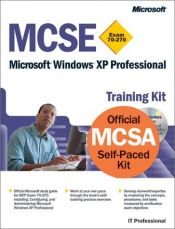 book cover of MCSE Training Kit (Exam 70-270): Windows XP Professional (Pro- Certification) by Microsoft