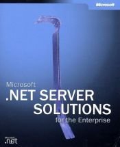 book cover of Microsoft® .NET Server Solutions for the Enterprise (Pro-One-Offs) by Microsoft