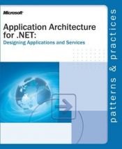 book cover of Application Architecture for .NET: Designing Applications and Services (Designing Applications & Serv) by Microsoft