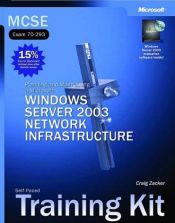 book cover of MCSE Self-Paced Training Kit (Exam 70-293): Planning and Maintaining a Microsoft Windows Server 2003 Network Infrastruct by Microsoft