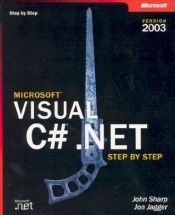 book cover of Microsoft Visual C# .NET step by step : version 2003 by John Sharp