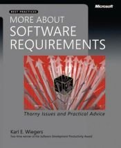 book cover of More about software requirements : thorny issues and practical advice by Karl E Wiegers