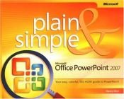 book cover of Microsoft Office PowerPoint 2007 Plain & Simple (Plain & Simple Series) by Nancy C. Muir