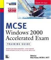 book cover of MCSE Training Guide (70-240): Windows 2000 Accelerated Exam by Brian Komar