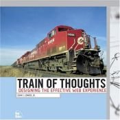 book cover of Train of Thoughts: Designing the Effective Web Experience (Voices) by John Lenker
