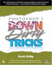book cover of Photoshop 7 down & dirty tricks by Scott Kelby