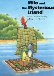 book cover of Milo and the Mysterious Island by Marcus Pfister