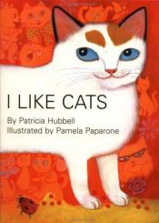 book cover of I like cats by Patricia Hubbell