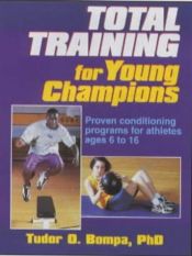 book cover of Total Training for Young Champions by Tudor O. Bompa