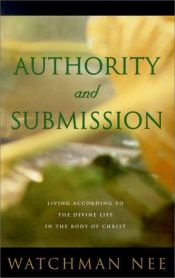 book cover of Authority and submission by Watchman Nee