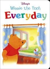 book cover of Disney's Winnie the Pooh: Everyday (Learn & Grow) by ウォルト・ディズニー