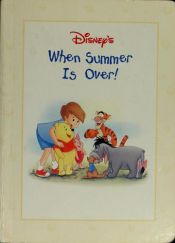 book cover of When Summer is Over! Board Book by والت دیزنی