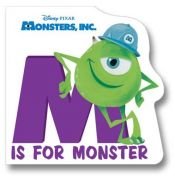 book cover of M Is for Monster (Monsters, Inc.) by Walt Disney